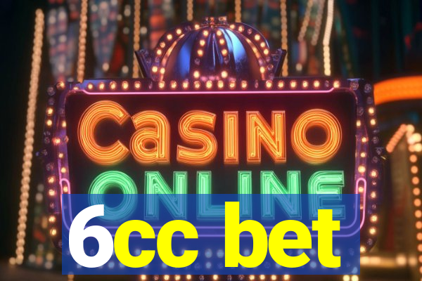 6cc bet